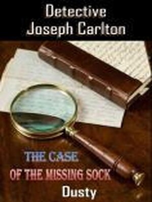 cover image of Detective Joseph Carlton the Case of the Missing Sock!